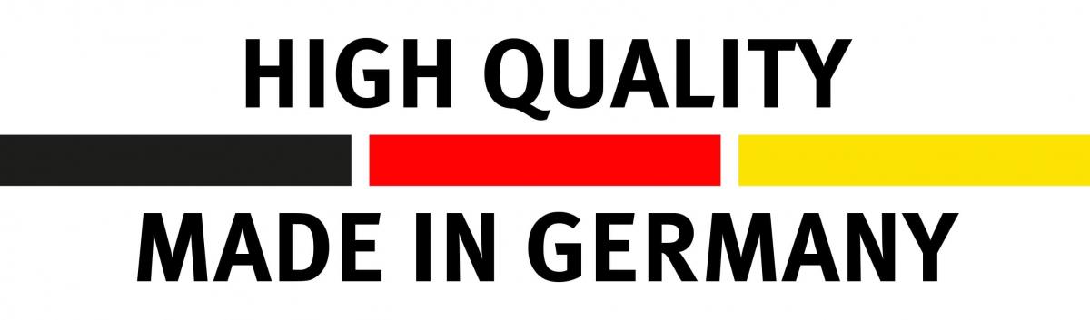 Hogh Quality - Made in Germany